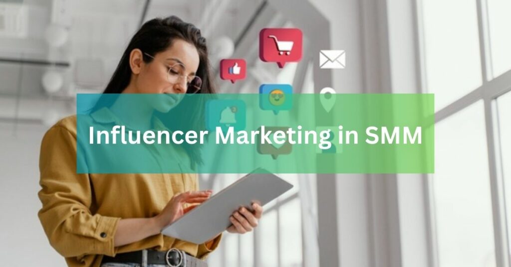 Influencer Marketing in SMM