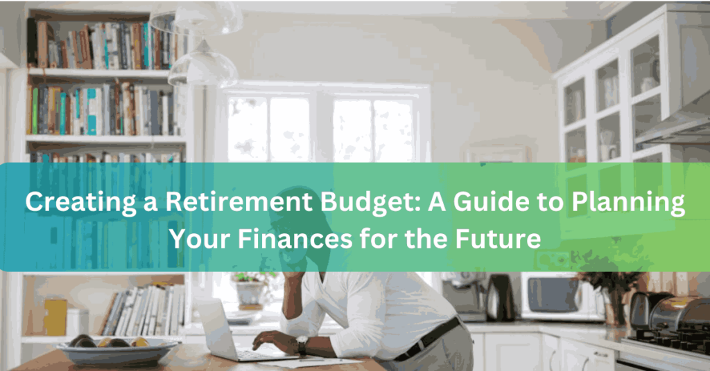 Creating a Retirement Budget