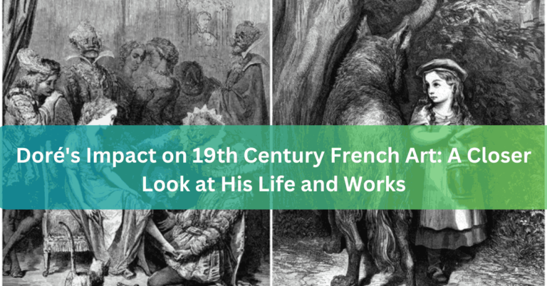 Doré's Impact on 19th Century French Art A Closer Look at His Life and Works