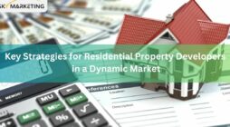 Key Strategies for Residential Property Developers in a Dynamic Market