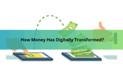 How Money Has Digitally Transformed