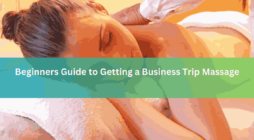 Beginners Guide to Getting a Business Trip Massage