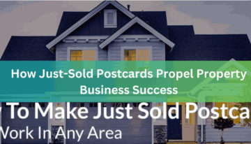 How Just-Sold Postcards Propel Property Business Success