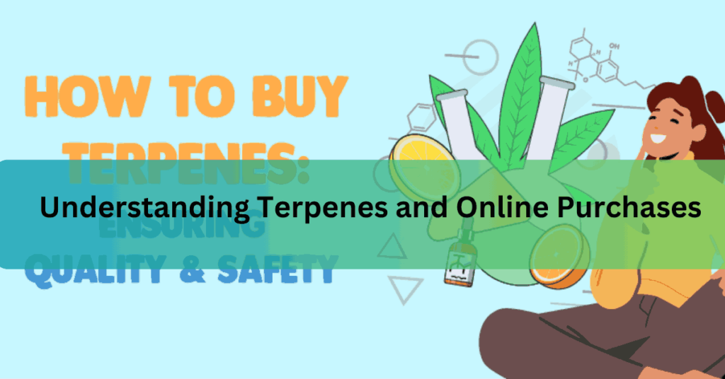 Understanding Terpenes and Online Purchases