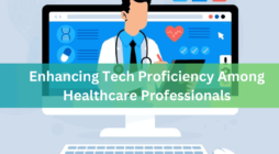 Enhancing Tech Proficiency Among Healthcare Professionals