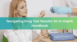 Navigating Drug Test Results An In-Depth Handbook